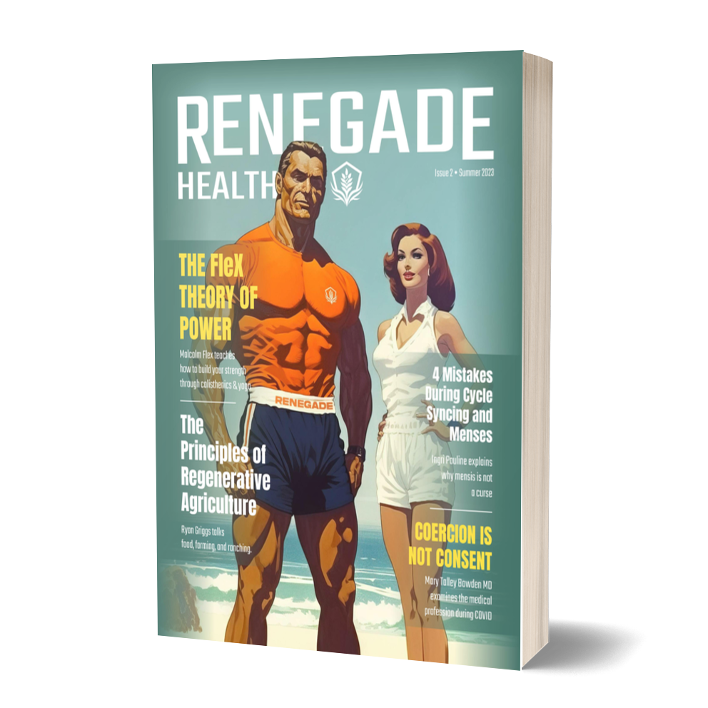 Renegade Health Magazine Summer 2023 Issue