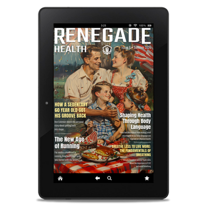 Renegade Health Magazine Summer 2024 Issue