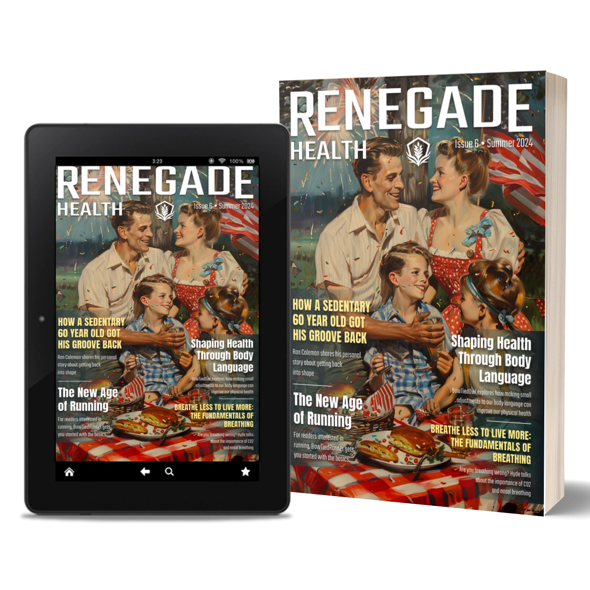 Renegade Health Magazine Summer 2024 Issue