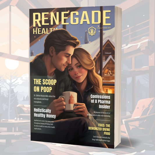 Renegade Health Magazine Winter 2024 Issue (Paperback Edition)