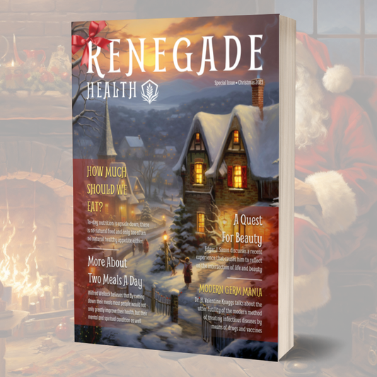 Renegade Health Magazine Christmas 2023 Issue